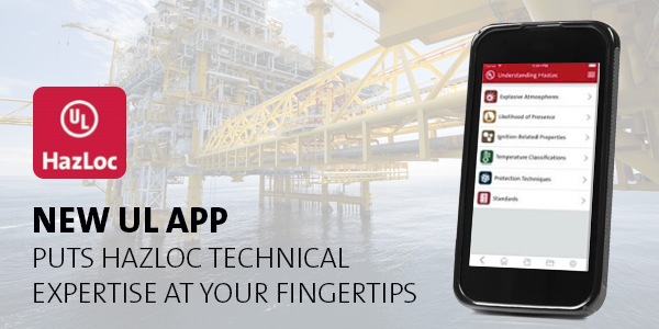 UL Mobile App – Global HazLoc Technical Expertise at Your Fingertips